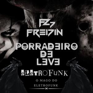 PORRADEIRO DE LEVE ELETROFUNK (feat. MC PL ALVES) [Explicit]