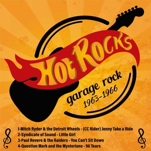 Hot Rocks (Garage Rock / 1963-1966)