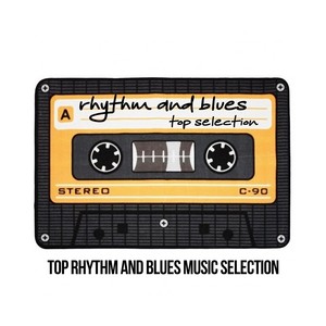 Rhythm and Blues Top Selection (Top Rhythm And Blues Music Selection)