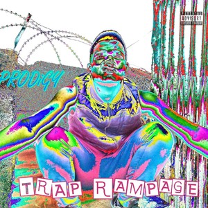 Trap Rampage (Explicit)