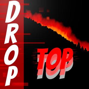 Drop Top (feat. Kiddy Jay) (Explicit)