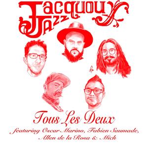 Tous Les Deux(feat. Óscar Marino, Fabien Saumade, Allen de la Rosa & Mich)