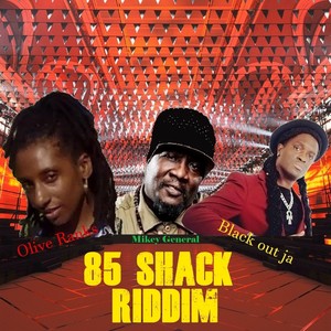 85 Shack Riddim Various