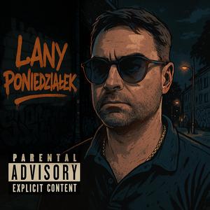 Lany Poniedziałek (Explicit)