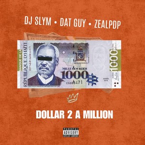 Dollar 2 A Million (Explicit)