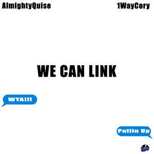 We Can Link (Explicit)