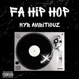 Fa Hip Hop (Explicit)