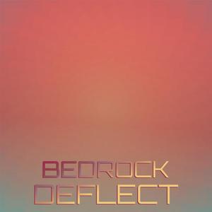 Bedrock Deflect