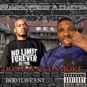 Dont Want Smoke (Explicit)