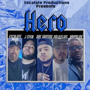 Hero (feat. Doe Santino, Dripoline & Nolifeluis) [Radio Edit]