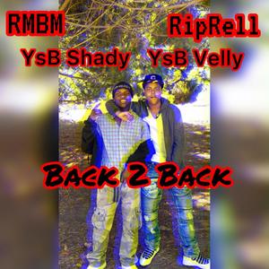 Back 2 Back (feat. YsB Velly) (Explicit)
