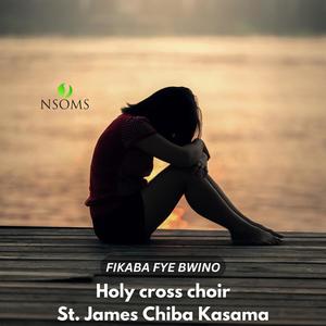 Holy cross choir St James Chiba Kasama (Fikaba fye bwino)