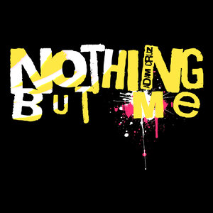 Nothing But Me
