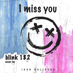 I Miss You (Blink 182 Cover)