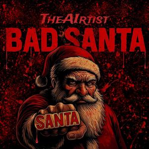 Bad Santa (Explicit)