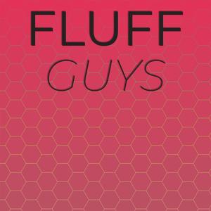 Fluff Guys