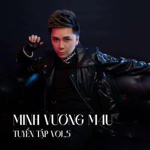 Minh Vương M4U Tuyển Tập (Vol.5)