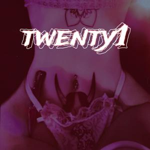 twenty1 (Explicit)