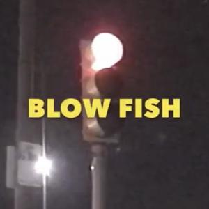 Blow Fish (Explicit)