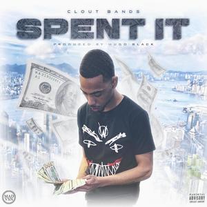 Spent It (Explicit)