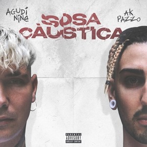 Sosa Càustica (Explicit)