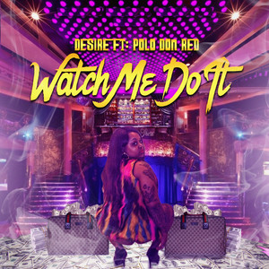 Watch Me Do It (Explicit)