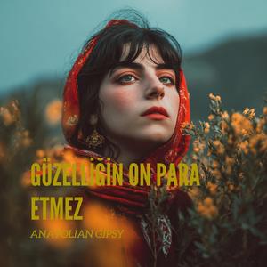 Güzelliğin On Para Etmez