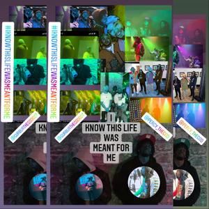 I KNOW THIS LIFE WAS MEANT FOR ME (feat. GURBUR THE GOD & PERCY THE GOD) (Explicit)