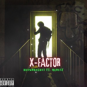 X-Factor (feat. McNast) (Explicit)