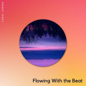 Flowing With The Beat