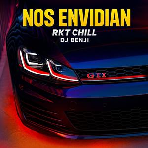 Nos Envidian Rkt Chill