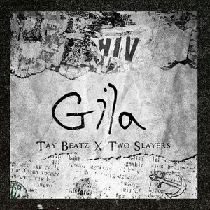 GILAA(feat. Two Slayers)
