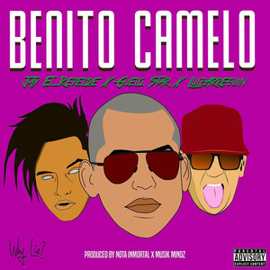 Benito Camelo (Explicit)