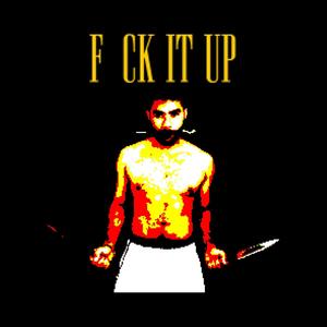 **** IT UP (Explicit)