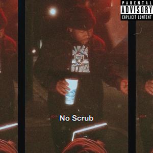 No Scrub (Explicit)