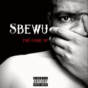 SBEWU (The Come Up) [Explicit]