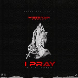 I Pray (Explicit)