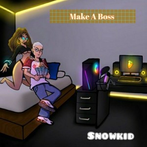 Make A Boss (Freestyle|Explicit)