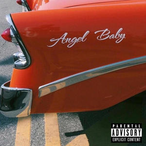 ANGEL BABY (Explicit)