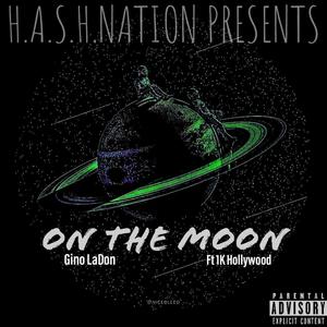 On the Moon(feat. 1k Hollywood) (Explicit)