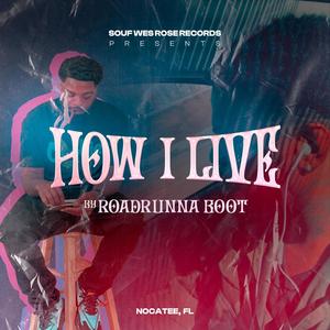 How I live (Live|Explicit)