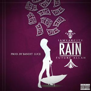 Rain (feat. Future Allah) (Explicit)