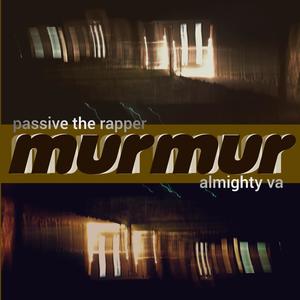 murmur (feat. Almighty VA) [Explicit]