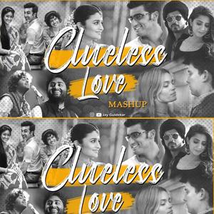 Clueless Love Mashup