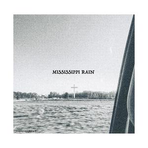 Mississippi Rain