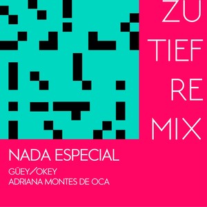 Nada Especial ( Zu Tief Remix )