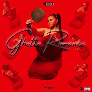 Ghetto Romance (Explicit)