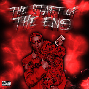 The Start Of The End (Explicit)