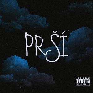 Prší EP (Explicit)