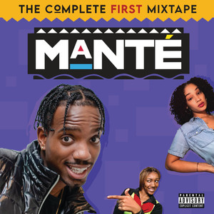 Manté: The Complete First Mixtape (Explicit)